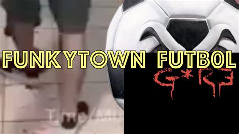 funky town gore soccer|Funki Town football :marseybloodpuddle: :marseysoccer: